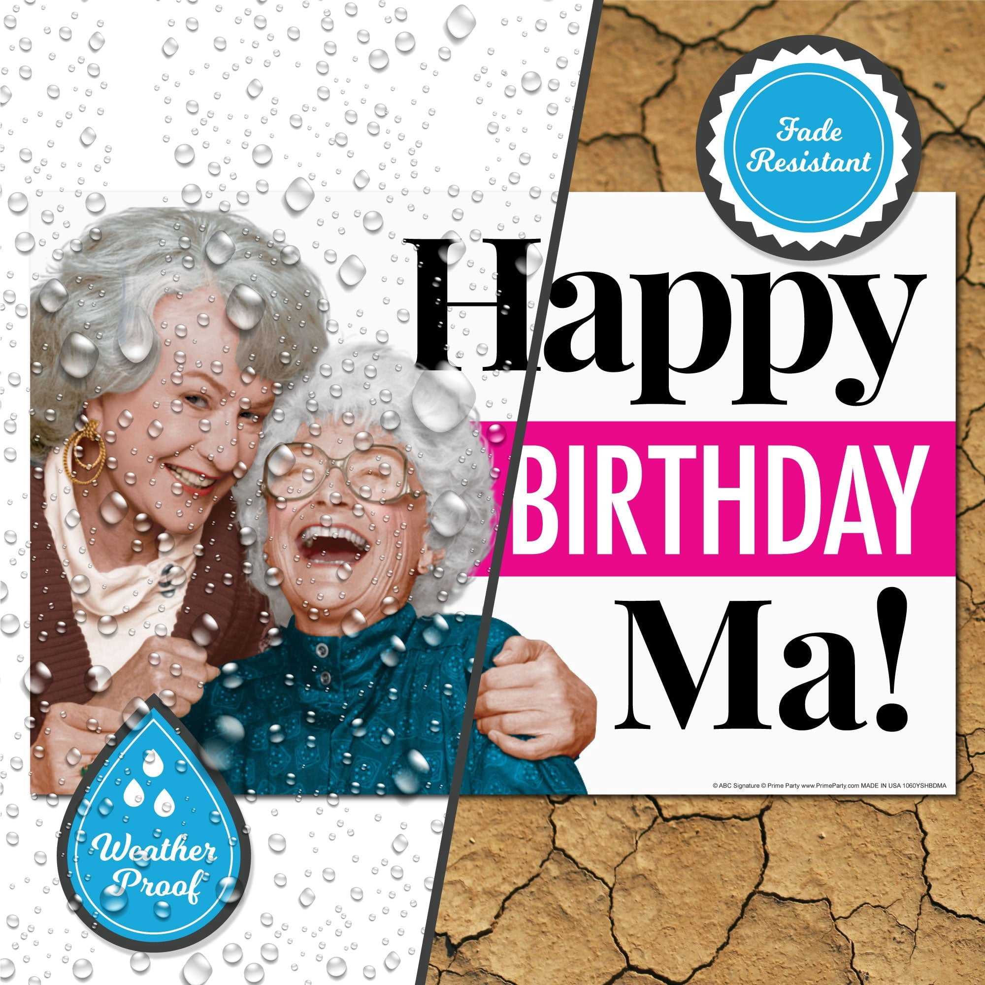 Prime Party Yard Sign, Golden Girls Happy Birthday MA! Reusable Outdoor Decor – 20.5" x 15"