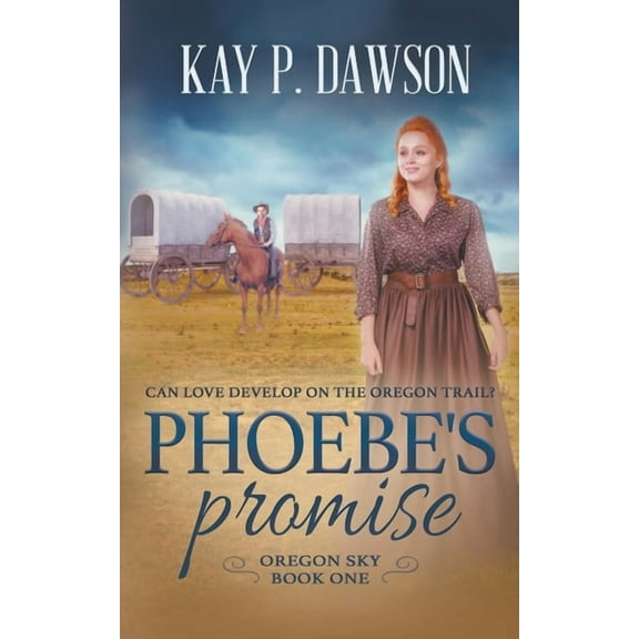 Oregon Sky Phoebe's Promise: A Sweet, Wholesome Historical Romance, Book 1, (Paperback)