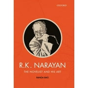 R.K. Narayan: The Novelist and His Art (Hardcover)