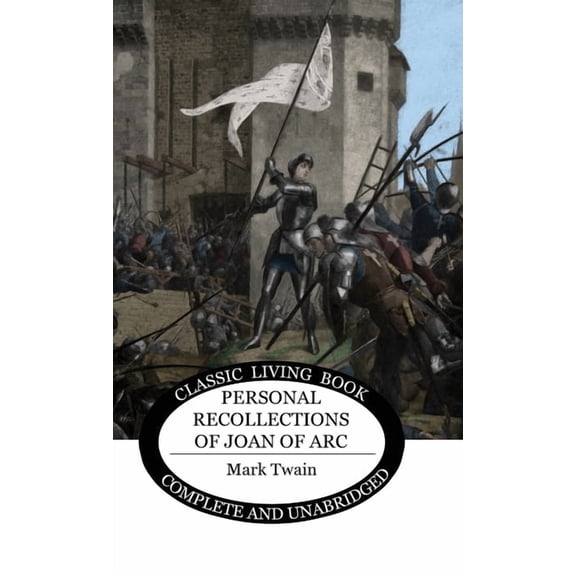 Personal Recollections of Joan of Arc, (Hardcover)