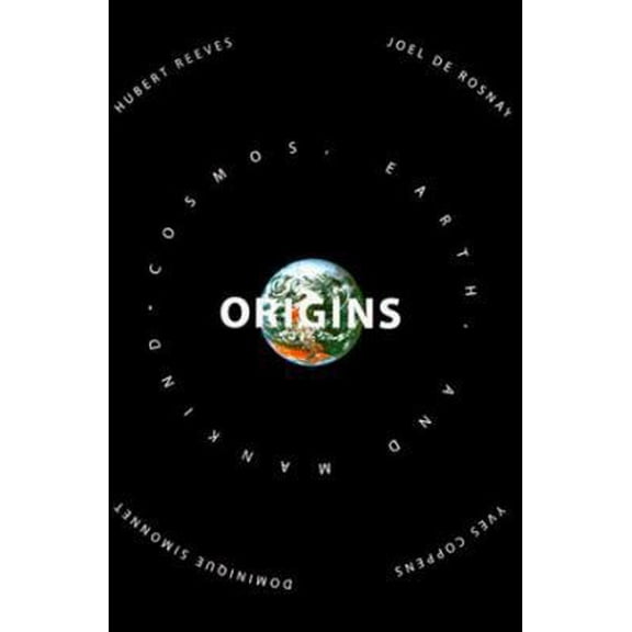 Pre-Owned Origins: Cosmos, Earth,and Mankind (Paperback) 1559704586 9781559704588