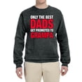 thumbnail image 2 of Wild Bobby,Only The Best Dads Get Promoted to Grampa, Father's Day, Unisex Crewneck Graphic Sweatshirt, Heather Black, Medium, 2 of 3