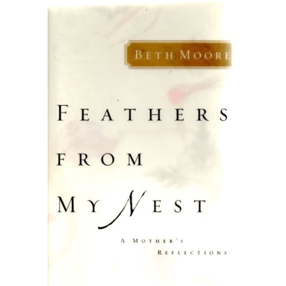 Pre-Owned Feathers from My Nest : A Mother's Reflections, 9780805424645, 0805424644, Paperback,