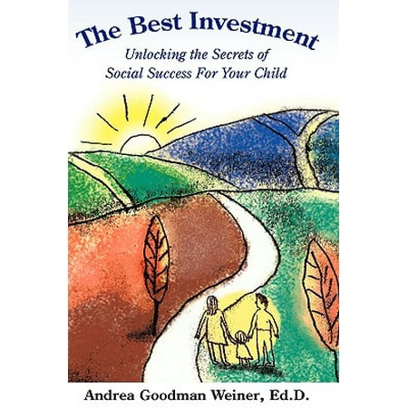 The Best Investment : Unlocking the Secrets of Social Success for Your (Best Investments In Your 20s)
