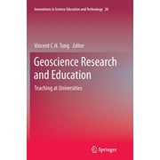 Innovations in Science Education and Technology: Geoscience Research and Education: Teaching at Universities (Paperback)