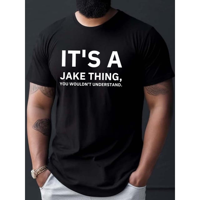 Camiseta informal de verano para hombre, versátil, con estampado "It's a Jake Thing You Wouldn't Understand", manga corta, cuello redondo, cómoda, ideal como regalo.