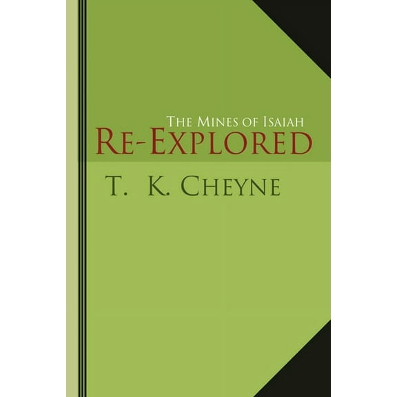 The Mines of Isaiah Re-explored, (Paperback)