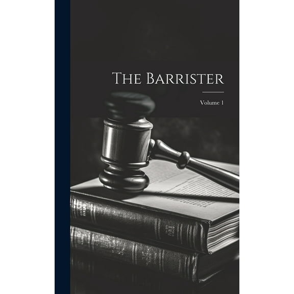 The Barrister; Volume 1 (Hardcover)
