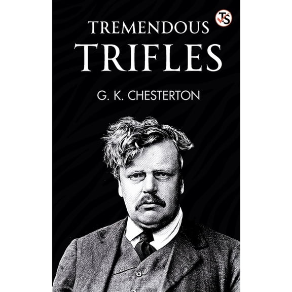 Tremendous Trifles, (Paperback)