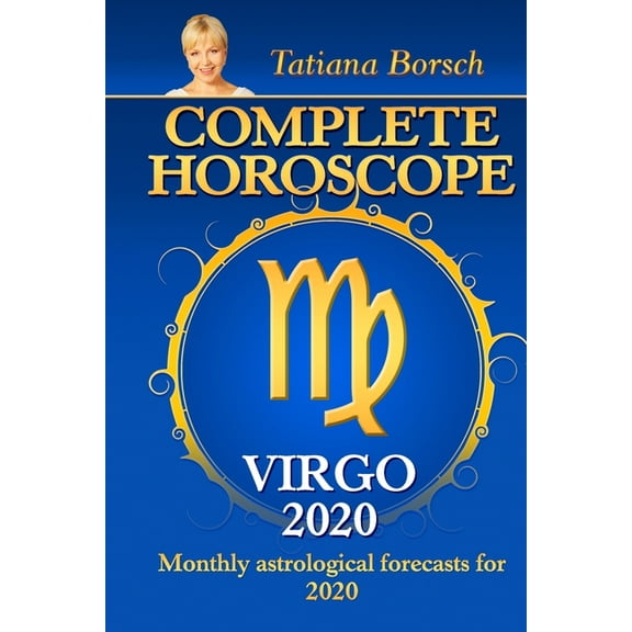 Complete Horoscope VIRGO 2020: Monthly Astrological Forecasts for 2020, (Paperback)