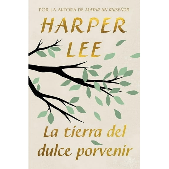 La Tierra del Dulce Porvenir / The Land of Sweet Forever, (Paperback)