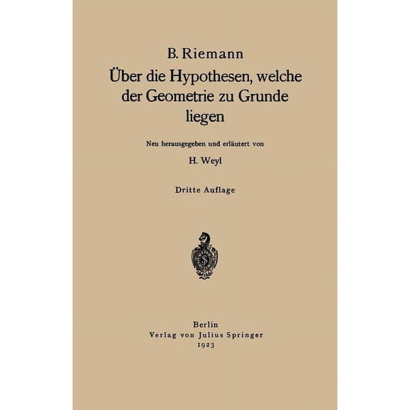 Ãber Die Hypothesen, Welche Der Geometrie Zu Grunde Liegen, (Paperback)