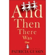 Pre-Owned And Then There Was One (Hardcover 9781933515816) by Patricia Gussin