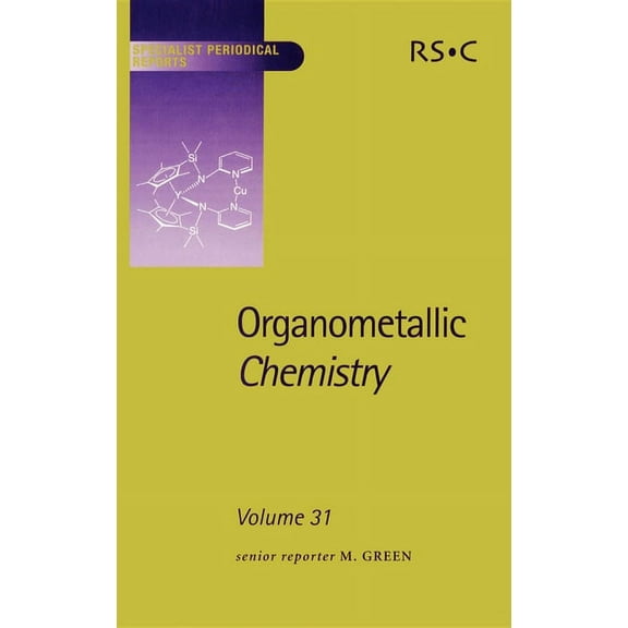 Specialist Periodical Reports - Organome Organometallic Chemistry: Volume 31, Book 31, (Hardcover)