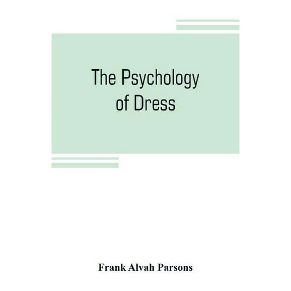 The psychology of dress, (Paperback)
