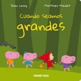 thumbnail image 1 of Cuando seamos grandes, 1 of 2