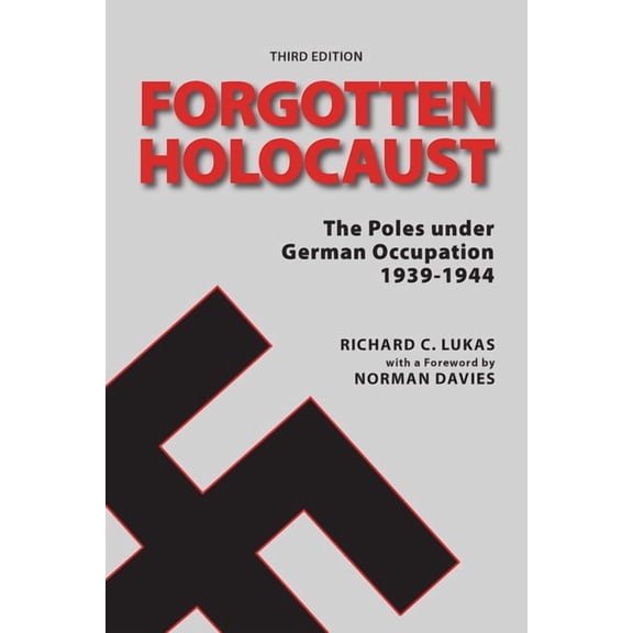 Forgotten Holocaust, Third Edition, (Paperback)