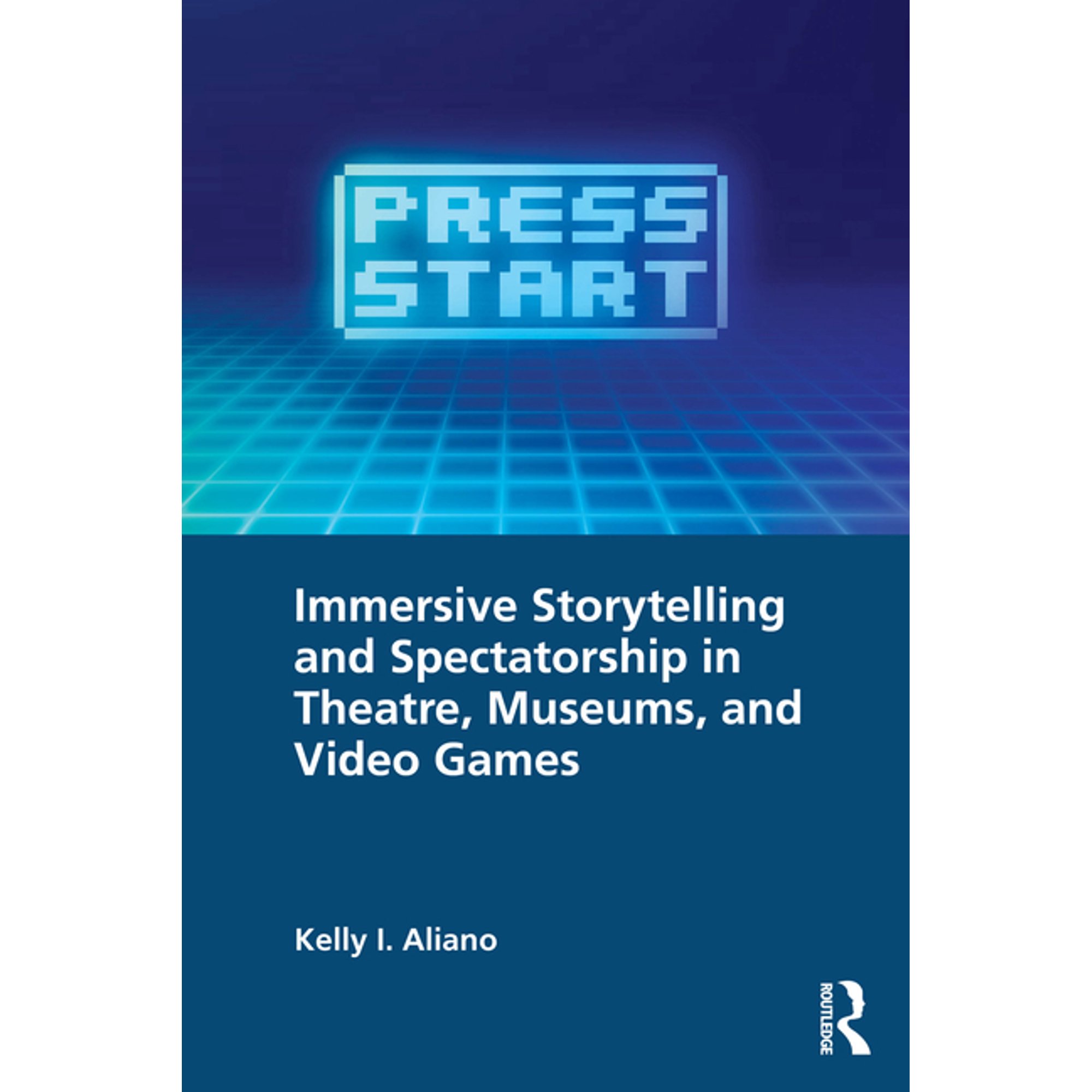 Immersive Storytelling and Spectatorship in Theatre Museums and Video Games (Paperback)