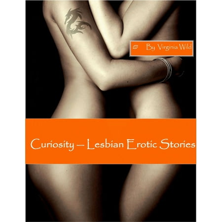 Curiosity - Lesbian Erotic Stories - eBook