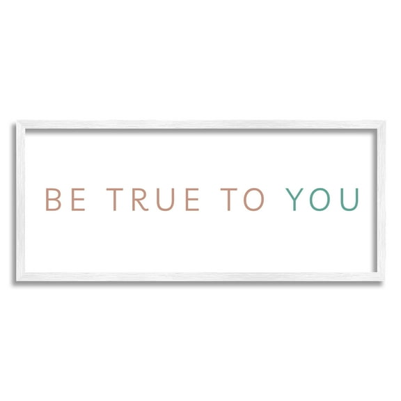 Stupell Industries Be True To You Inspirational Quote Turquoise Brown Graphic Art White Framed Art Print Wall Art, 10x24, by Sd Graphics Studio