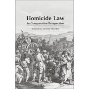 Criminal Law Library Homicide Law in Comparative Perspective, Book 6, (Hardcover)