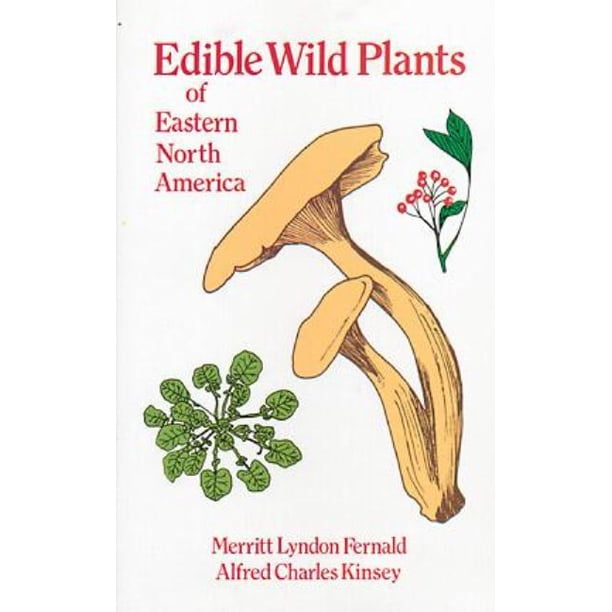 Edible Wild Plants of Eastern North America