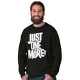 thumbnail image 5 of Just One More Workout Motivation Long Sleeve TShirt Men Women Brisco Brands X, 5 of 6