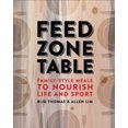 thumbnail image 2 of Feed Zone Table: Family-Style Meals to Nourish Life and Sport, 2 of 2