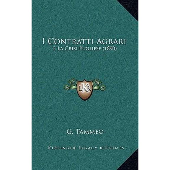 I Contratti Agrari: E La Crisi Pugliese (1890) Paperback