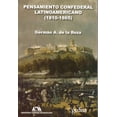 thumbnail image 1 of Pensamiento confederal latinoamericano 1810-1865 Gedisa 9786078231720, 1 of 2