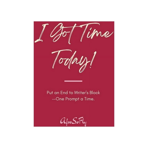 I Got Time Today! (Paperback)