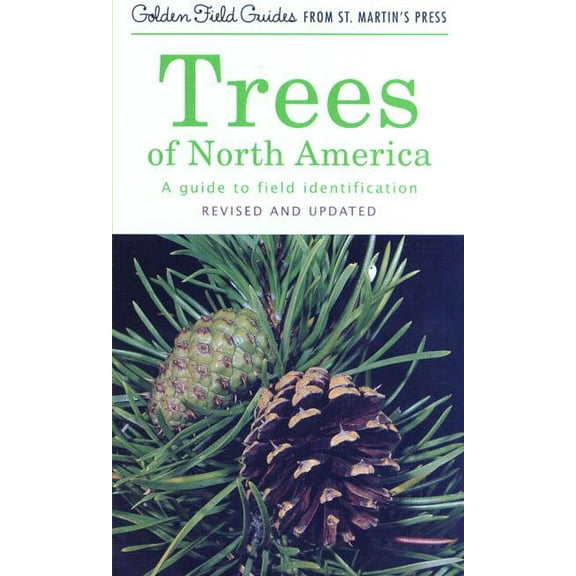 Golden Field Guide from St. Martin's Pre Trees of North America: A Guide to Field Identification, Revised and Updated, (Paperback)