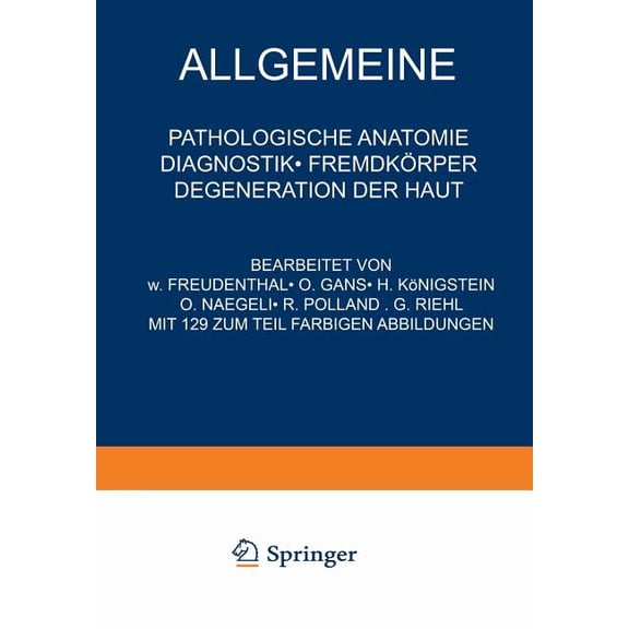 Allgemeine Pathologische Anatomie Diagnostik - FremdkÃ¶rper Degeneration Der Haut, (Paperback)