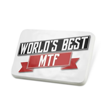 Porcelein Pin Worlds Best MTF Lapel Badge –