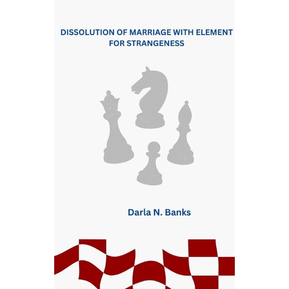 Dissolution of Marriage with Element for Strangeness (Paperback)