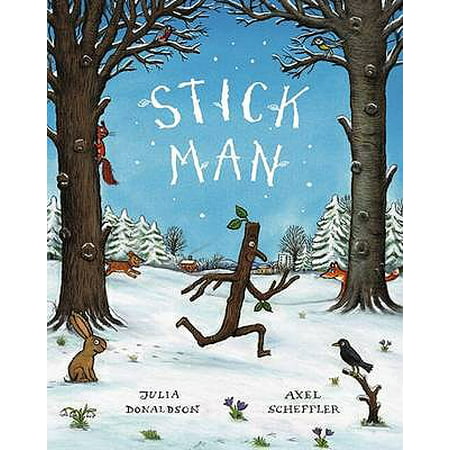Stick Man. by Julia Donaldson