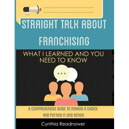 Straight Talk About Franchising : What I Learned and You Need to Know (Paperback)