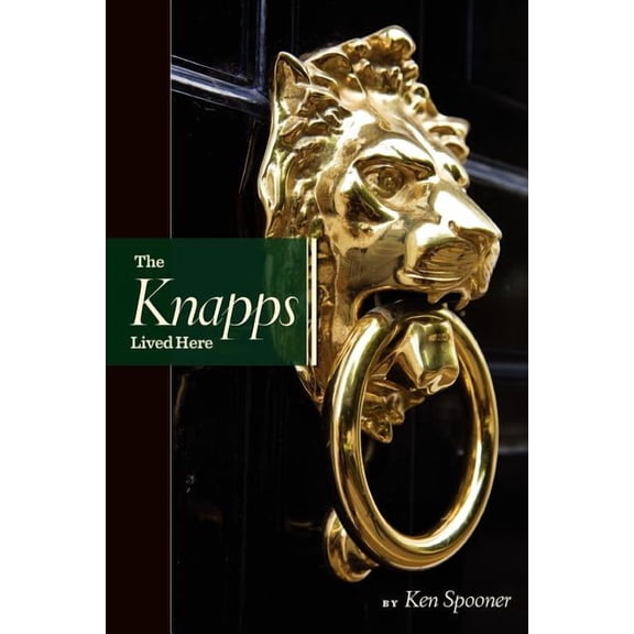 The Knapps Lived Here, (Paperback)