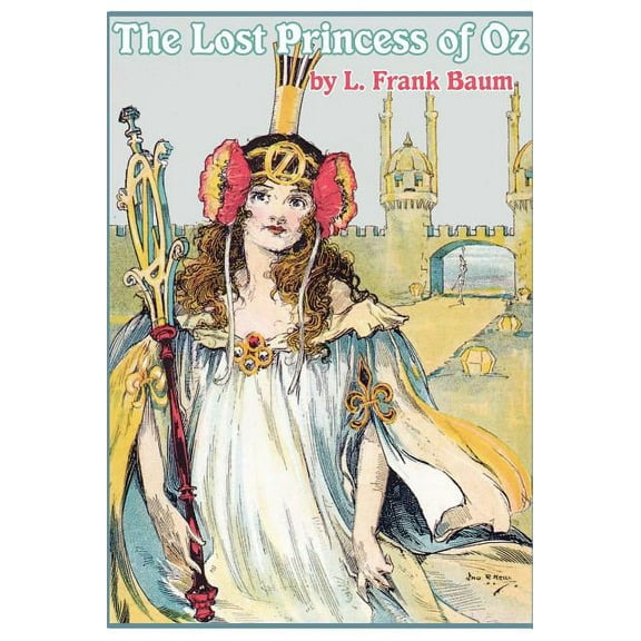 The Lost Princess of Oz (Hardcover)