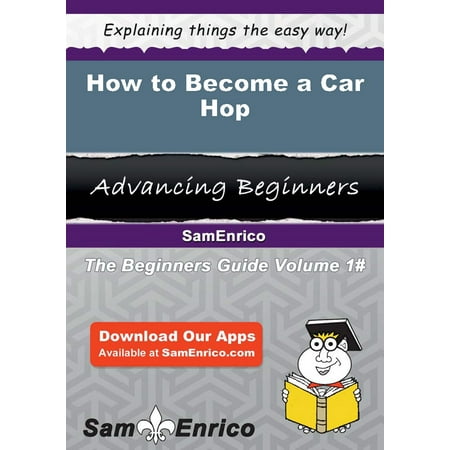 How to Become a Car Hop - eBook (Best Places To Car Hop)