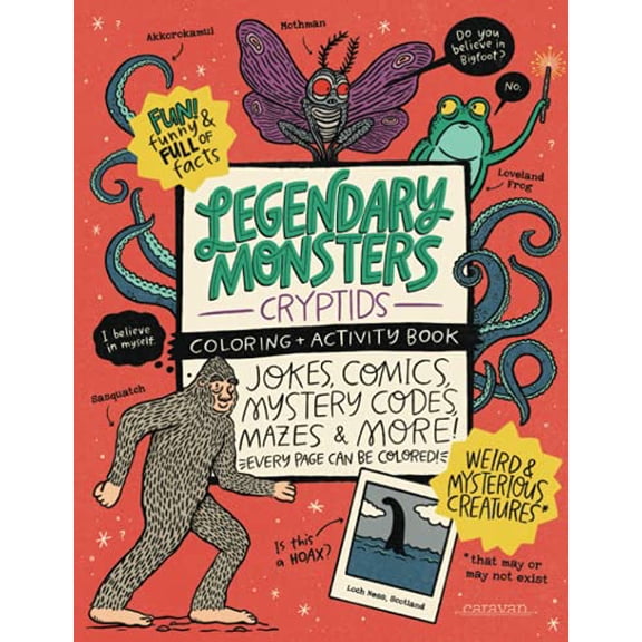 Pre-Owned Legendary Monsters CRYPTIDS Coloring + Activity Book: Jokes, Comics, Mystery Codes, Mazes & MORE! (Your Very Favorite Coloring + Activity Books), 9781736166352, 1736166352, Paperback,