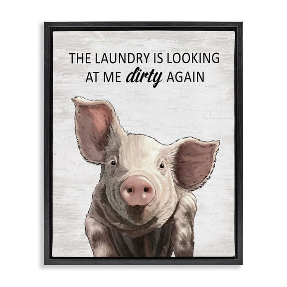 Stupell Industries Funny Dirty Laundry Pig Quotes and Sayings Painting Black Floater Framed Canvas Art Print Wall Art, 17 x 21