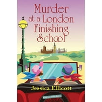Beryl and Edwina Mystery Murder at a London Finishing School, (Hardcover)