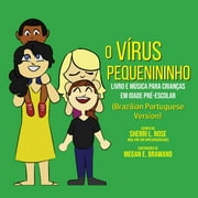 The Teensy Weensy Virus : Book and Song for Preschoolers (Brazilian Portuguese) (Paperback)