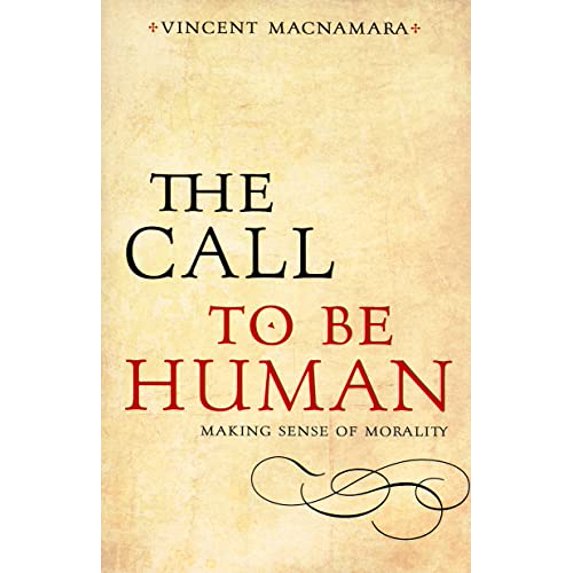 Pre-Owned The Call to Be Human: Making Sense of Morality (Paperback) 1847302130 9781847302137