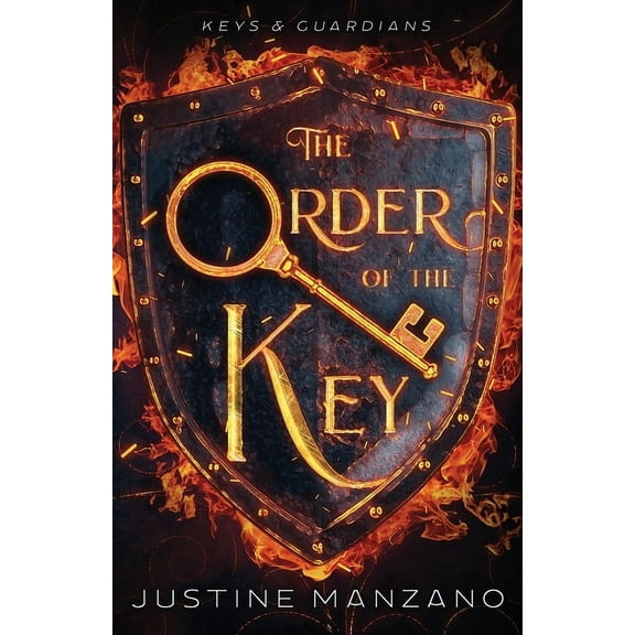 Keys & Guardians The Order of the Key, Book 1, (Paperback)