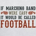 thumbnail image 3 of CafePress - If Marching Band Were Easy Hooded Sweatshirt - Pullover Hoodie, Hooded Sweatshirt, 3 of 4
