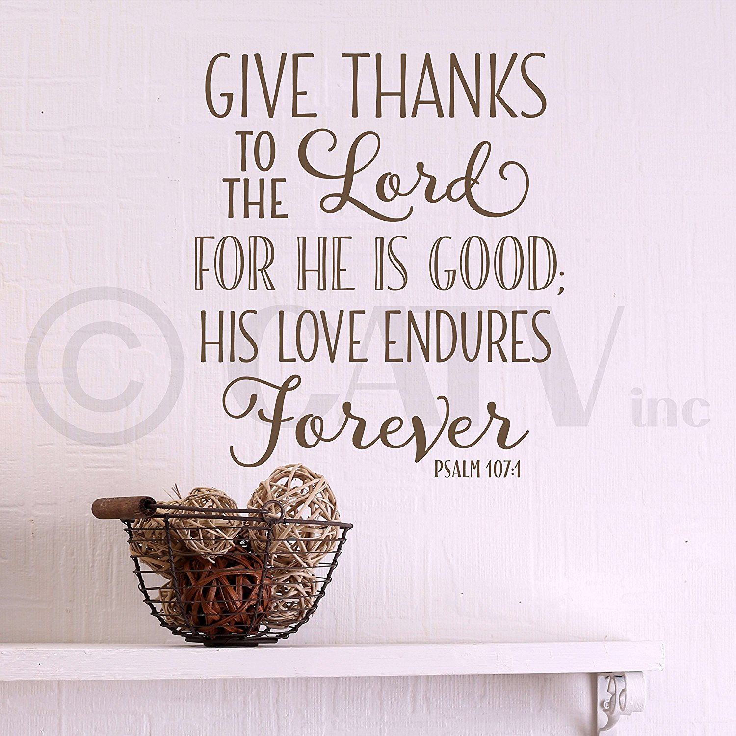 His love endures forever vinyl wall decal Give thanks to the Lord for He is good