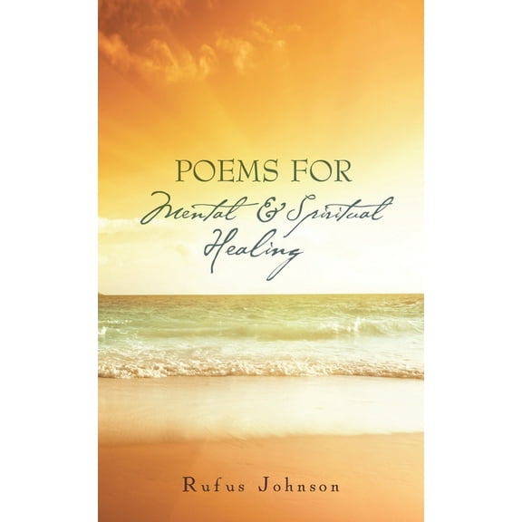 Poems for Mental and Spiritual Healing (Paperback)