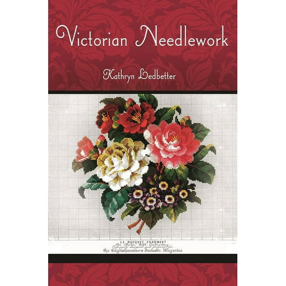 Victorian Life and Times Victorian Needlework, (Hardcover)